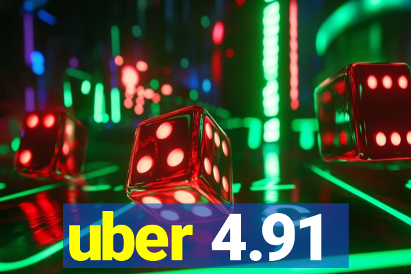 uber 4.91